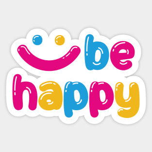 Be happy Sticker